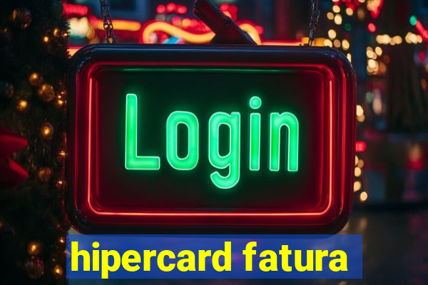 hipercard fatura